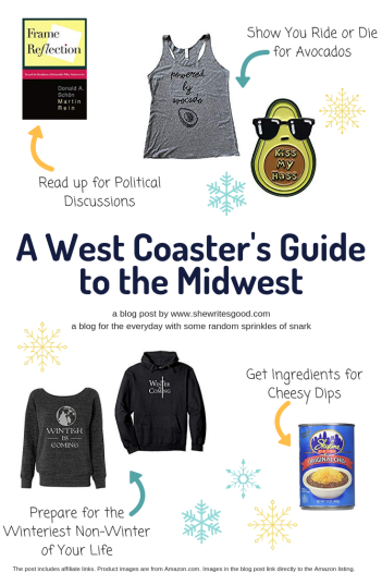 a west coaster's guide to the midwest, winter edition. a blog post by www.shewritesgood.com a blog for the everyday with random sprinkles of snark. post contains affiliate links.